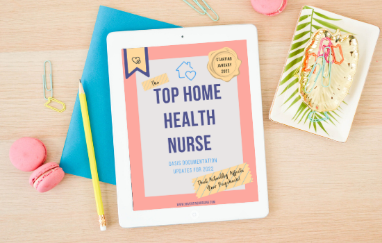 Home Health Nurse Documentation Updates for 2022