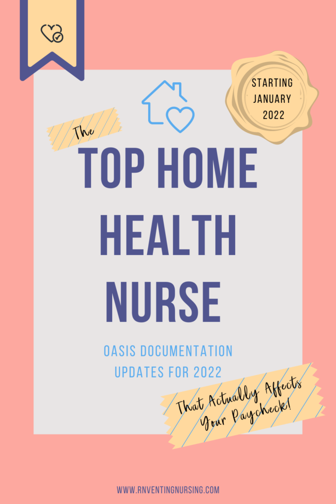 Top Home Health Nurse OASISI Documentation Updates for 2022
