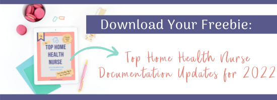 Free guide for in home care nurse OASIS documentation updates